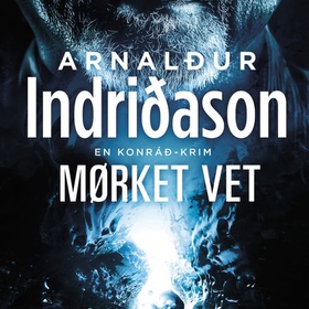 Mørket vet (lydbok) av Arnaldur Indriðason
