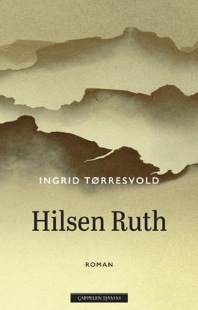 Hilsen Ruth - roman (ebok) av Ingrid Tørresvold