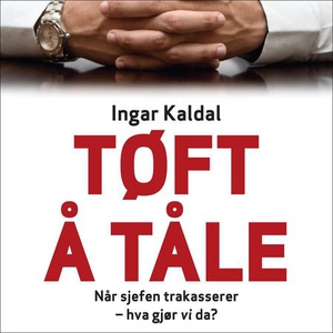 Tøft å tåle (lydbok) av Ingar Kaldal