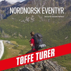 Nordnorsk eventyr (lydbok) av Aleksander Myklebust