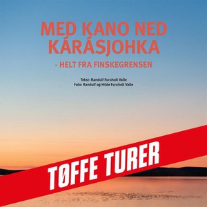 Med kano ned Kárásjohka (lydbok) av Randulf V