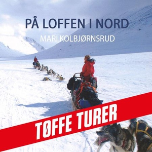 På loffen i nord (lydbok) av Mari Kolbjørnsru
