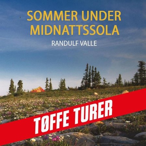 Sommer under midnattssola (lydbok) av Randulf