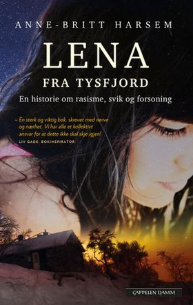 Lena fra Tysfjord - en historie om rasisme, svik og forsoning (ebok) av Anne-Britt Harsem