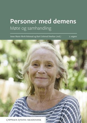 Personer med demens - møte og samhandling (ebok) av -