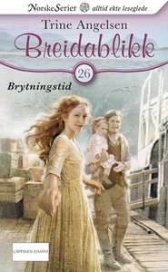 Brytningstid (ebok) av Trine Angelsen