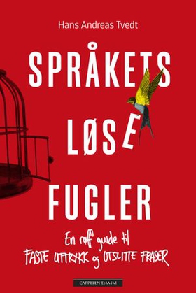 Språkets løse fugler (ebok) av Hans Andreas T
