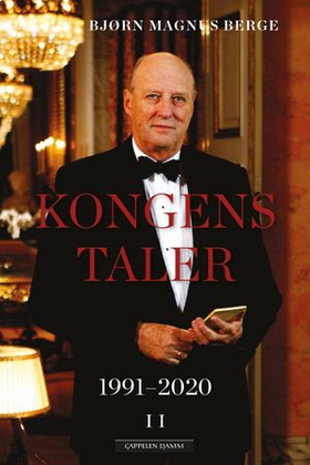 Kongens taler - Bind II - 1991-2020 (ebok) av Bjørn Magnus Berge