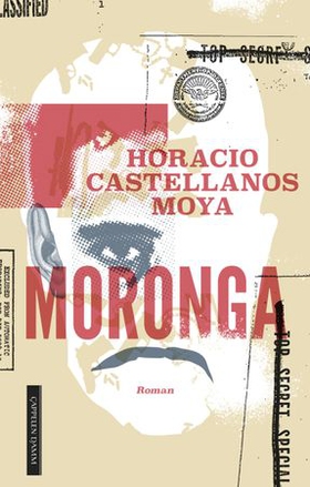 Moronga (ebok) av Horacio Castellanos Moya