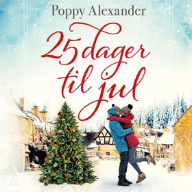 25 dager til jul (lydbok) av Poppy Alexander