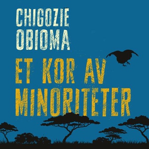 Et kor av minoriteter (lydbok) av Chigozie Ob