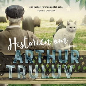 Historien om Arthur Truluv (lydbok) av Elizabeth Berg