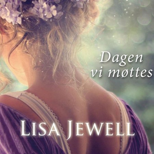 Dagen vi møttes (lydbok) av Lisa Jewell