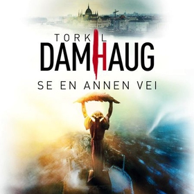 Se en annen vei - roman (lydbok) av Torkil Damhaug