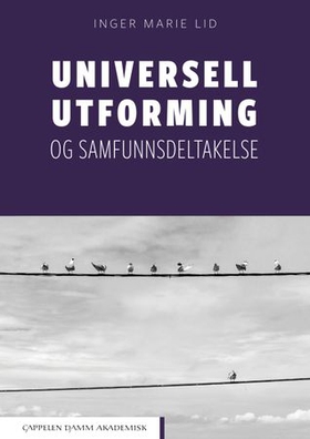 Universell utforming og samfunnsdeltakelse (ebok) av Inger Marie Lid