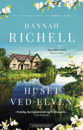 Huset ved elven (ebok) av Hannah Richell