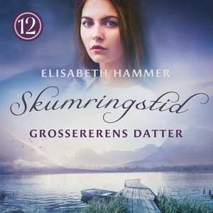 Grossererens datter (lydbok) av Elisabeth Ham