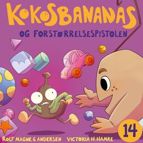 Kokosbananas og forstørrelsespistolen