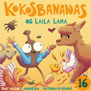 Kokosbananas og Laila Lama (lydbok) av Rolf M
