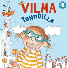 Vilma tanndilla (lydbok) av Abby Hanlon