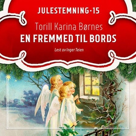 En fremmed til bords (lydbok) av Torill Karina Børnes