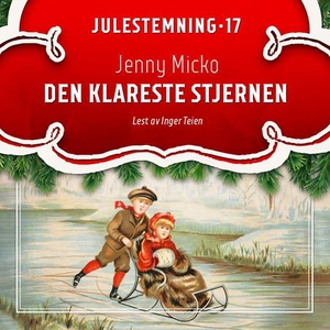 Den klareste stjernen (lydbok) av Jenny Micko