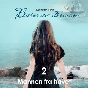 Mannen fra havet (lydbok) av Merete Lien