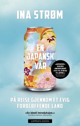 En japansk vår - på reise gjennom et evig forbløffende land (ebok) av Ina Strøm