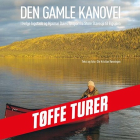 Den gamle kanovei (lydbok) av Ole Kristian Rø
