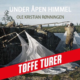 Under åpen himmel (lydbok) av Ole Kristian Rø
