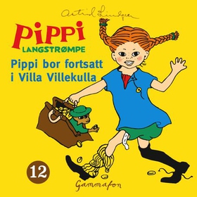 Pippi bor fortsatt i Villa Villekulla (lydbok) av Astrid Lindgren