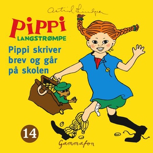 Pippi skriver brev og går på skolen (lydbok)