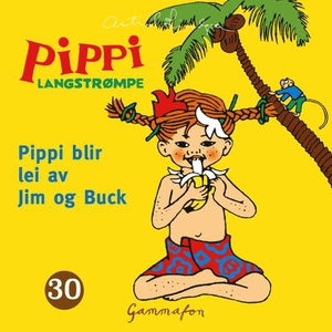 Pippi blir lei av Jim og Buck (lydbok) av Ast