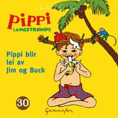 Pippi blir lei av Jim og Buck