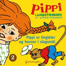Pippi er tingleter og havner i slagsmål (lydbok) av Astrid Lindgren