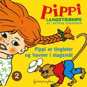 Pippi er tingleter og havner i slagsmål