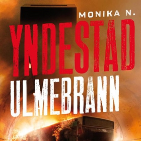 Ulmebrann (lydbok) av Monika N. Yndestad, Mon