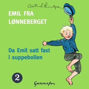 Da Emil satt fast i suppebollen (lydbok) av A