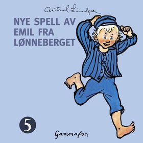 Nye spell av Emil fra Lønneberget (lydbok) av Astrid Lindgren