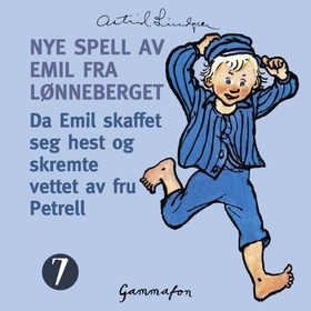 Da Emil skaffet seg hest og skremte vettet av fru Petrell og hele Vimmerby (lydbok) av Astrid Lindgren
