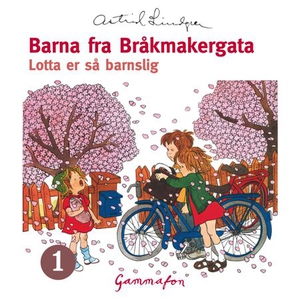 Lotta er så barnslig (lydbok) av Astrid Lindg