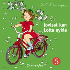 Jo visst kan Lotta sykle (lydbok) av Astrid Lindgren