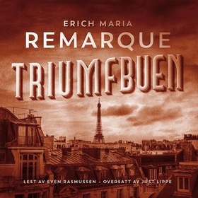 Triumfbuen (lydbok) av Erich Maria Remarque