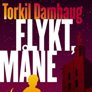 Flykt, måne (lydbok) av Torkil Damhaug
