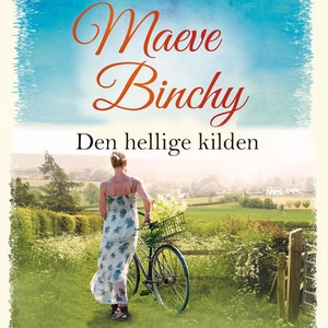 Den hellige kilden (lydbok) av Maeve Binchy