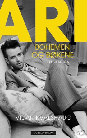 Ari - bohemen og bøkene (ebok) av Vidar Kvalshaug