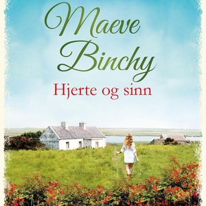 Hjerte og sinn (lydbok) av Maeve Binchy
