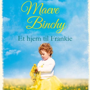 Et hjem til Frankie (lydbok) av Maeve Binchy