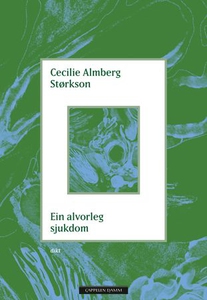 Ein alvorleg sjukdom (ebok) av Cecilie Almber