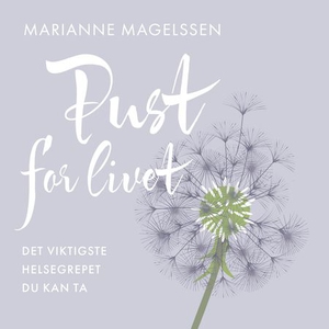 Pust for livet (lydbok) av Marianne Magelssen